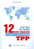 Giới thiệu thị trường 12 nước thành viên hiệp định đối tác xuyên Thái Bình Dương TPP